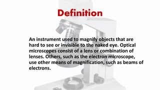 Definition of the Microscope